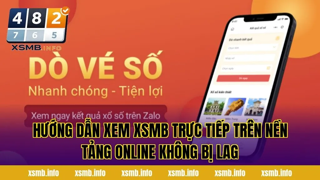 Hướng dẫn xem xsmb trực tiếp trên nền tảng online không bị lag