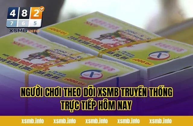 Người chơi theo dõi xsmb truyền thống trực tiếp hôm nay