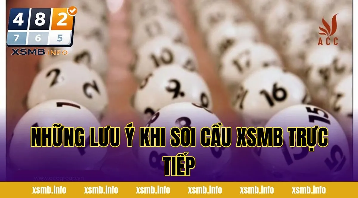 Những lưu ý khi soi cầu xsmb trực tiếp