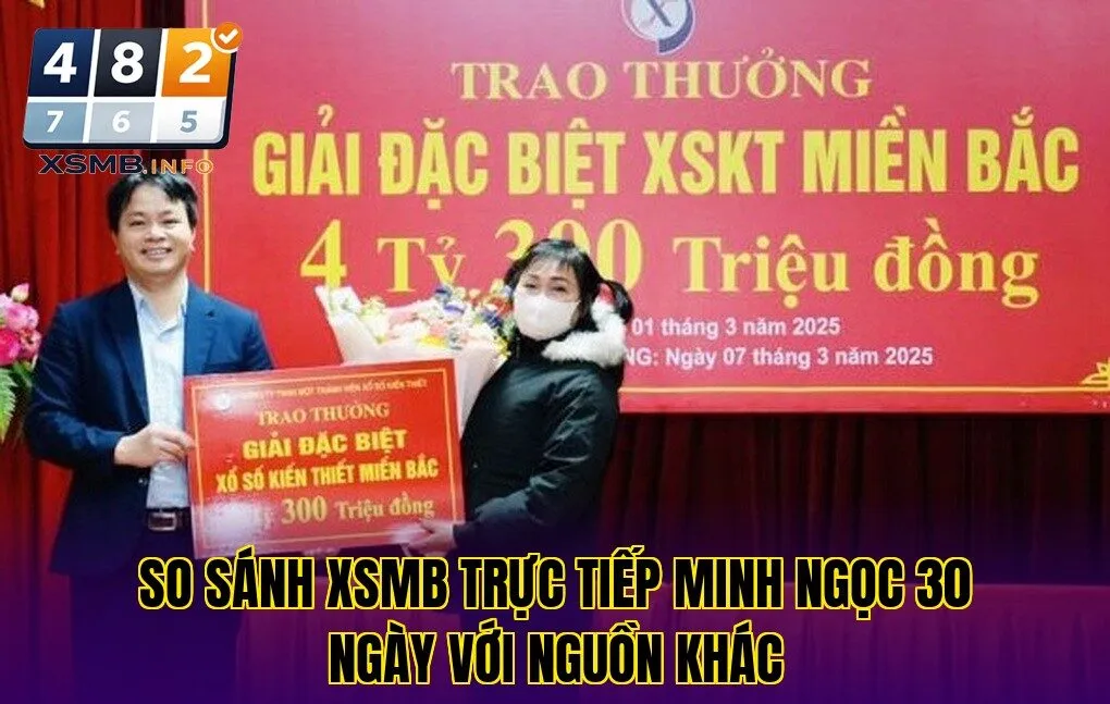 so sánh xsmb trực tiếp minh ngọc 30 ngày với nguồn khác