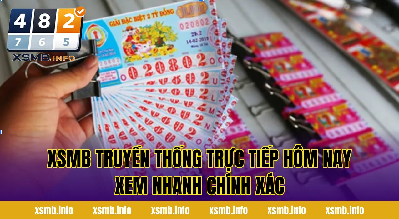 XSMB Truyền Thống Trực Tiếp Hôm Nay Xem Nhanh Chính Xác