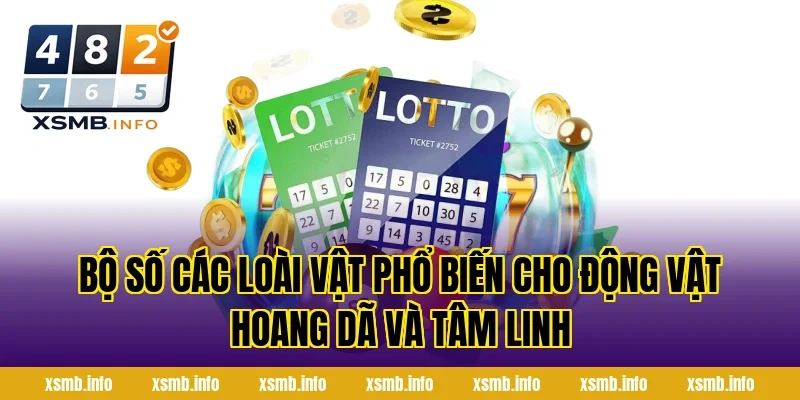 Bộ Số Các Loài Vật Phổ Biến cho động vật hoang dã và tâm linh