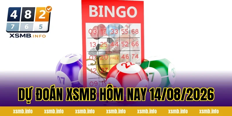 Dự Đoán XSMB Hôm Nay 14/08/2026