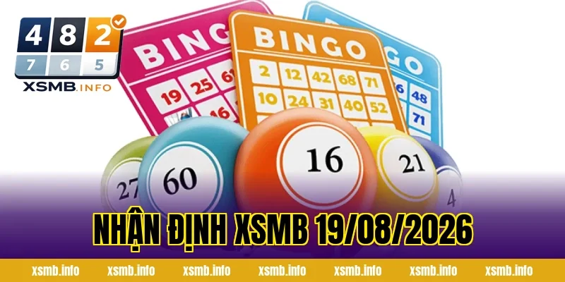 Nhận Định XSMB 19/08/2026