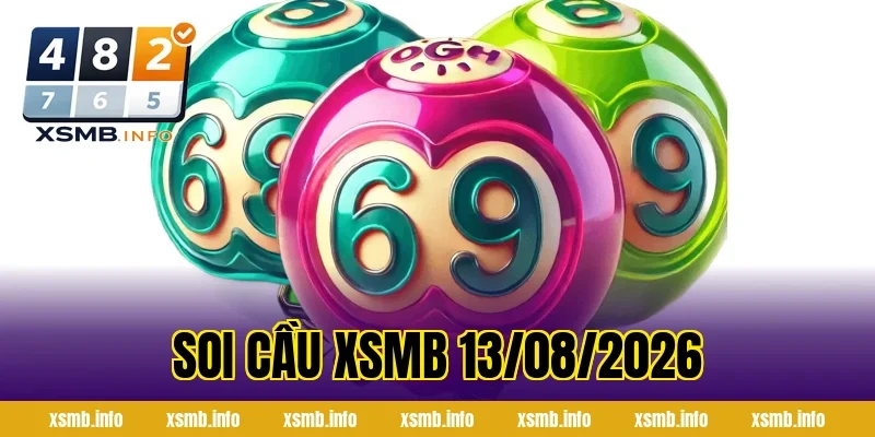 Soi Cầu XSMB 13/08/2026